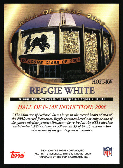 2006 Topps #HOF-RW Reggie White Hall of Fame Class of 2006