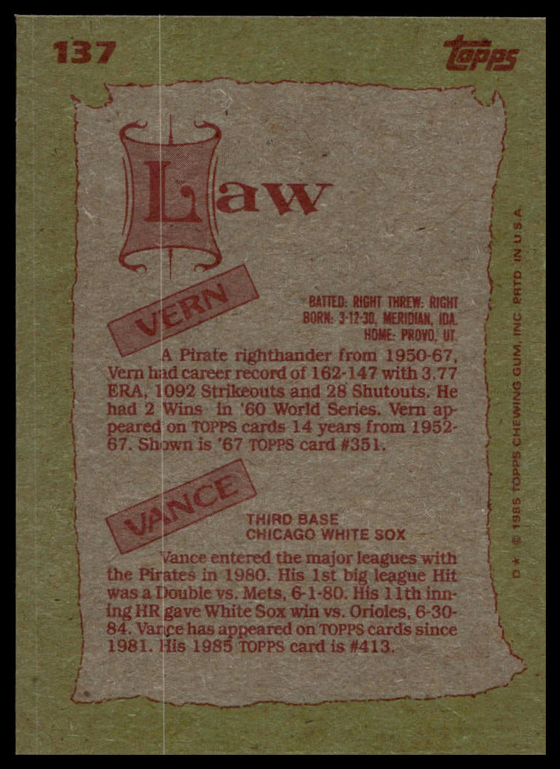 1985 Topps #137 Vern Law / Vance Law F&S