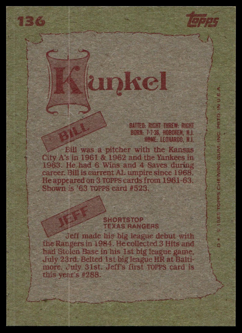 1985 Topps #136 Bill Kunkel / Jeff Kunkel F&S