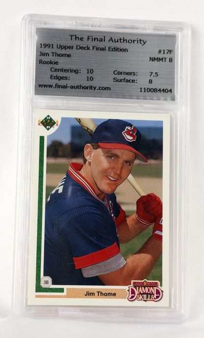 A 1991 Jim Thome baseball trading card graded and encapsulated by The Final Authority, showing the card inside a clear plastic protective case against a white background.