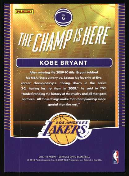 2017-18 Donruss Optic #6 Kobe Bryant The Champ is Here