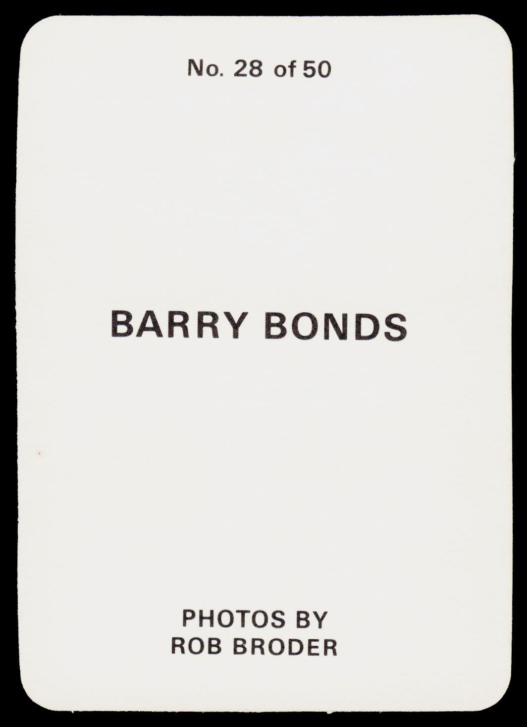 Photos by Rob Broder #28 Barry Bonds