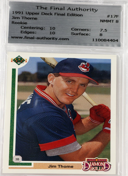 A 1991 Jim Thome baseball trading card graded and encapsulated by The Final Authority, showing the card inside a clear plastic protective case against a white background.